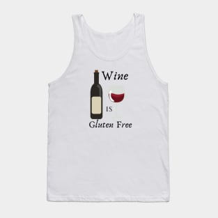 Wine is gluten free Tank Top